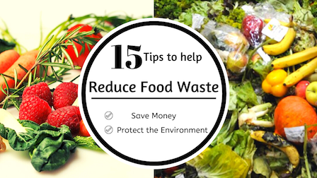 15 ways to Reduce Food Waste